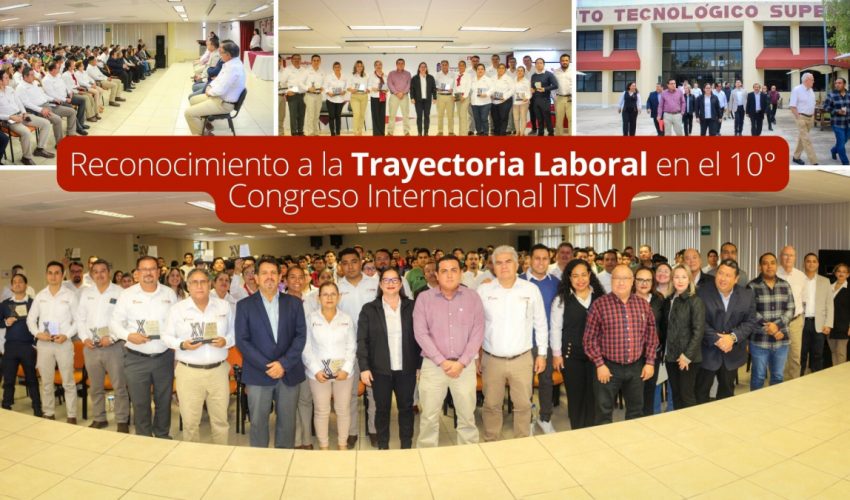 Reconocimiento a la Trayectoria Laboral en el 10° Congreso Internacional ITSM